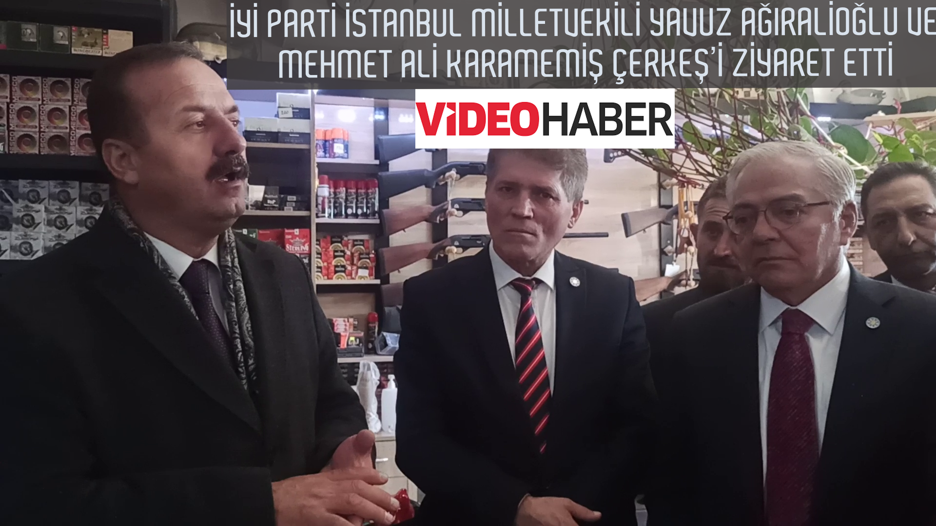 İYİ PARTİ İSTANBUL MİLLETVEKİLİ YAVUZ AĞIRALİOĞLU VE MEHMET ALİ KARAMEMİŞ ÇERKEŞ’İ ZİYARET ETTİ