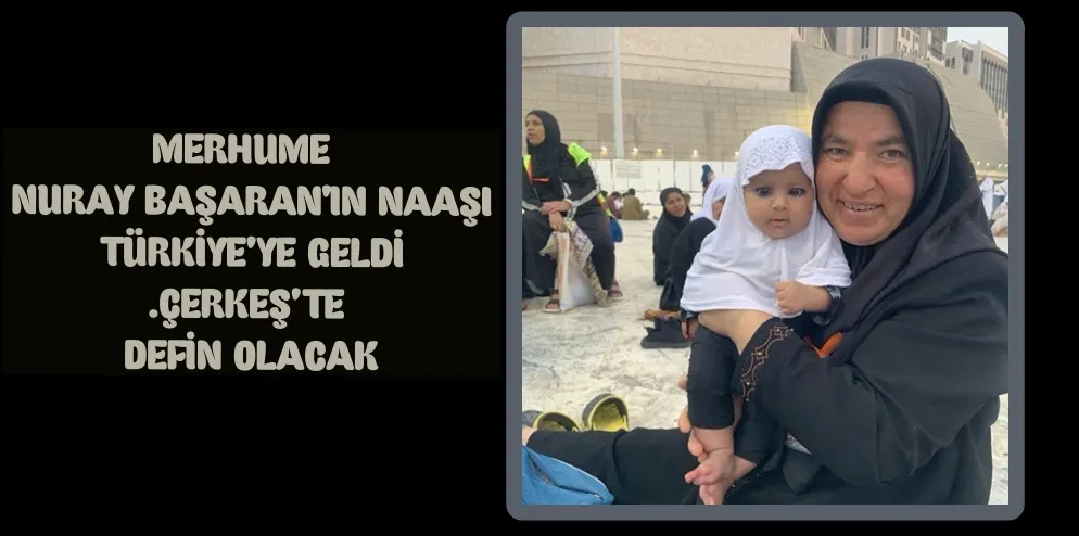 MERHUME  NURAY BAŞARAN