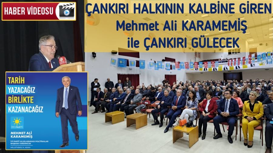 ÇANKIRI HALKININ KALBİNE GİREN Mehmet Ali KARAMEMİŞ ile ÇANKIRI GÜLECEK