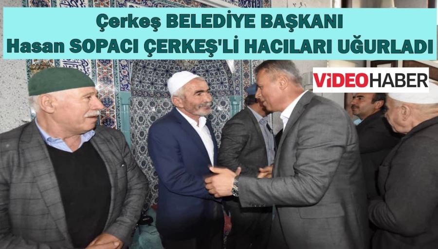 Çerkeş BELEDİYE Hasan SOPACI ÇERKEŞ