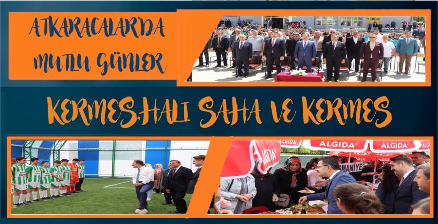 ATKARACALARDA MUTLU GÜNLER KERMES,HALI SAHA VE KERMES