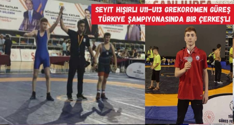 Seyit Hışırlı U11-U13 Grekoromen Güreş Türkiye Şampiyonasında bir Çerkeş