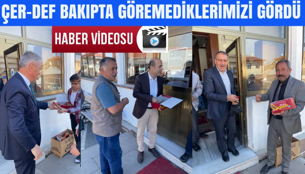 ÇER-DEF BAKIPTA GÖREMEDİKLERİMİZİ GÖRDÜ