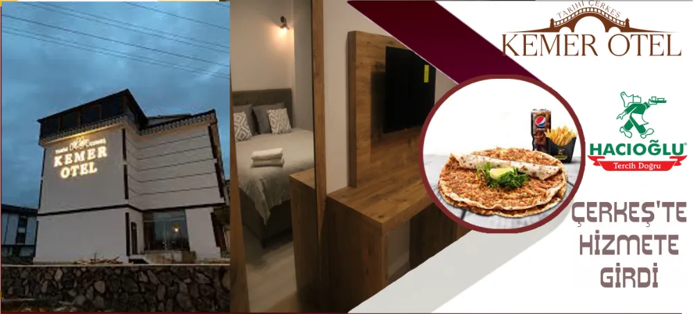 KEMER OTEL VE HACIOĞLU LAHMACUN HİZMETE GİRDİ