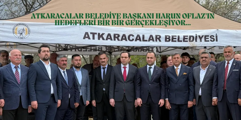 ATKARACALAR BELEDİYE BAŞKANI HARUN OFLAZ