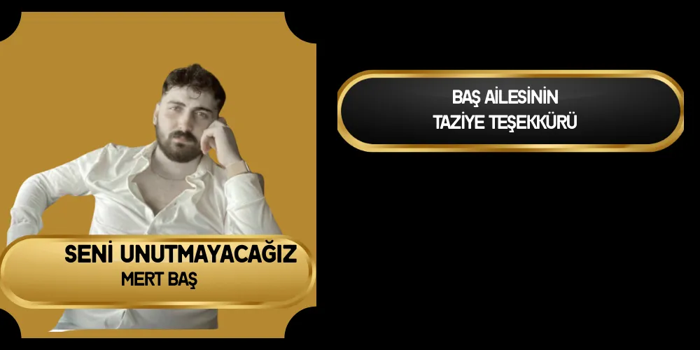 BAŞ AİLESİNİN TAZİYE TEŞEKKÜRÜ