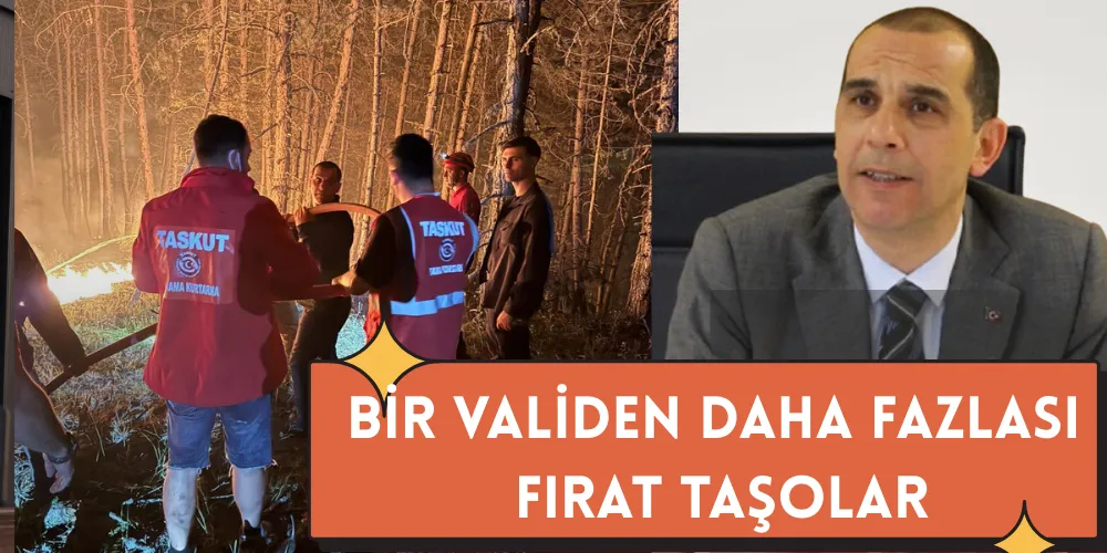  BİR VALİDEN DAHA FAZLASI FIRAT TAŞOLAR