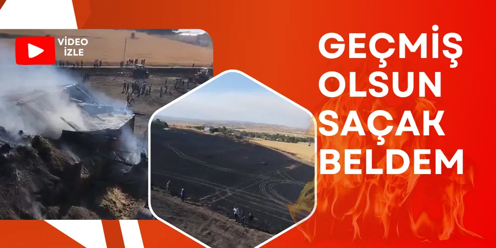 GEÇMİŞ OLSUN SAÇAK BELDEM