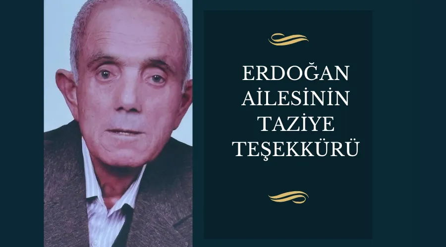 Erdoğan Ailesinin Taziye Teşekkürü