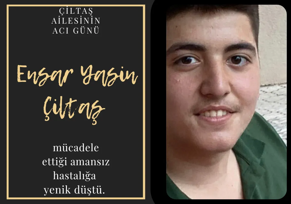 ÇİLTAŞ AİLESİNİN ACI GÜNÜ