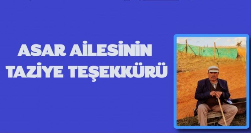 ASAR AİLESİNİN TAZİYE TEŞEKKÜRÜ