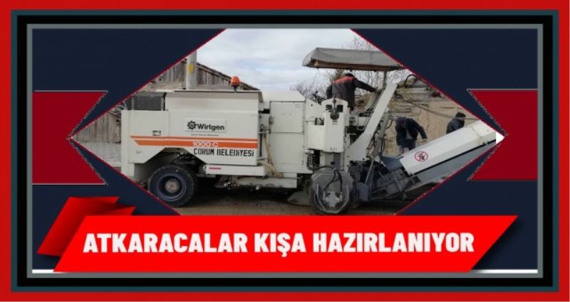 ATKARACALAR KIŞA HAZIRLANIYOR