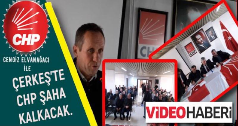 CENGİZ ELVANAĞACI İLE ÇERKEŞ