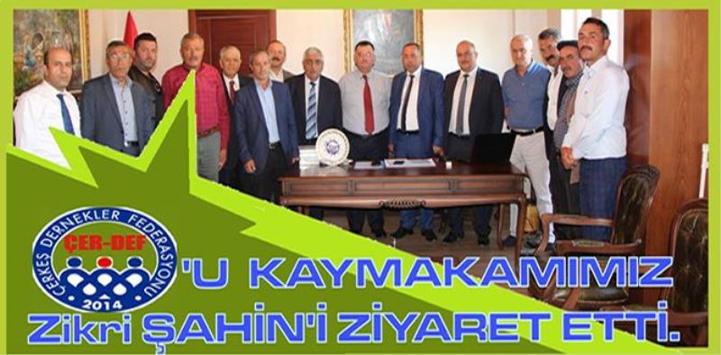 ÇER-DEF KAYMAKAMIMIZI Zikri ŞAHİN