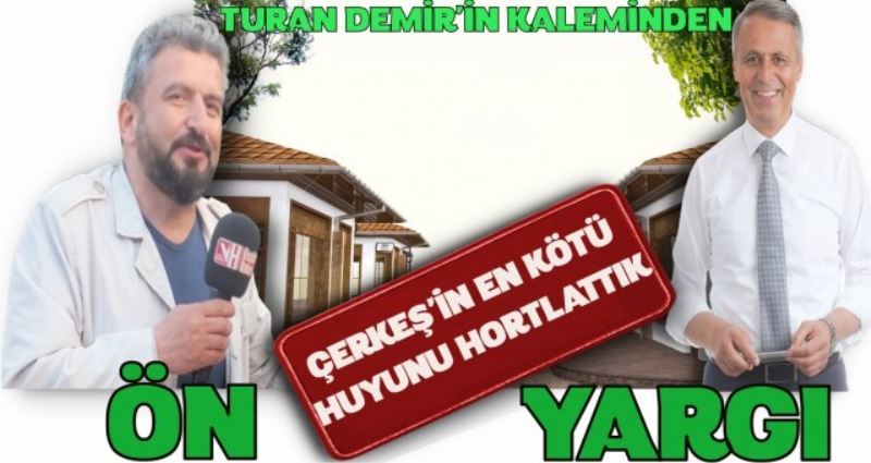 ÇERKEŞİN EN KÖTÜ HUYUNU HORTLATTIK ÖN YARGI