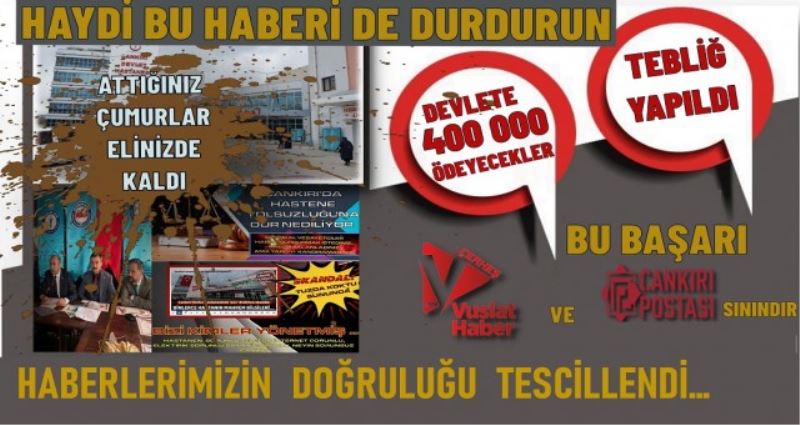 HABERLERİMİZİN  DOĞRULUĞU  TESCİLLENDİ…400 BİNLİRA ÖDEYECEKLER