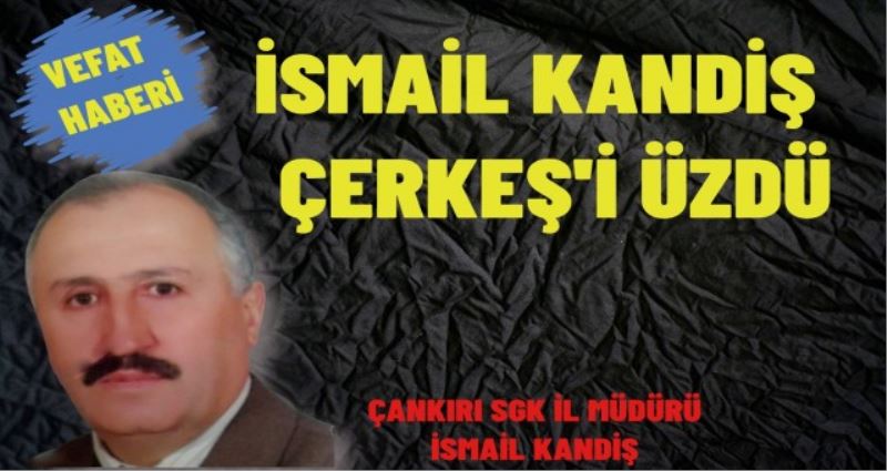 İSMAİL KANDİŞ 
